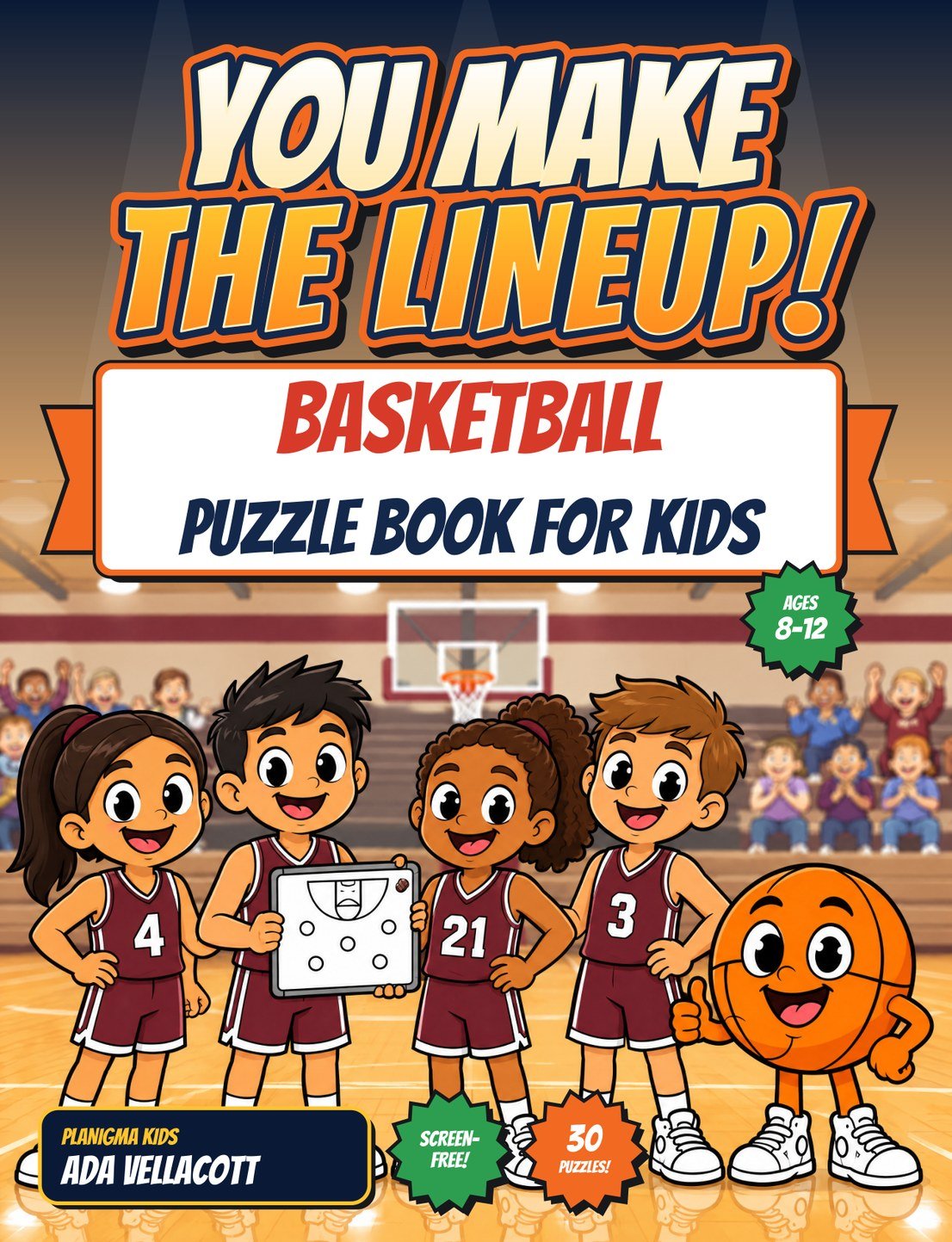 You Make the Lineup! Basketball